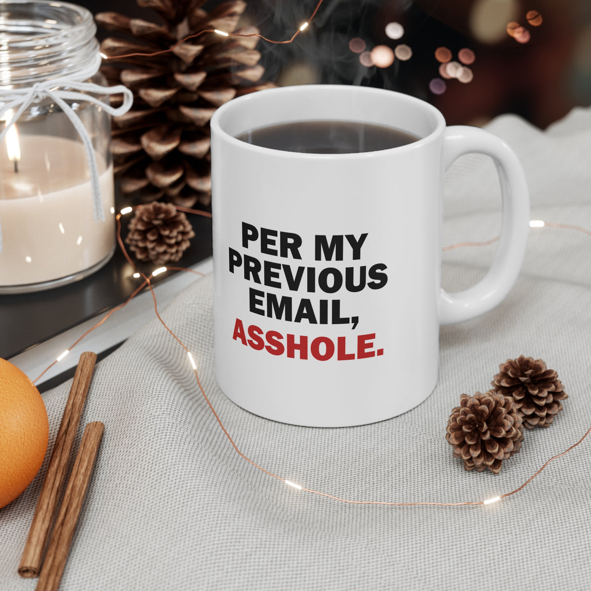 Per My Previous Email, Assh*le β Corporate Email Lingo Funny Office Mug