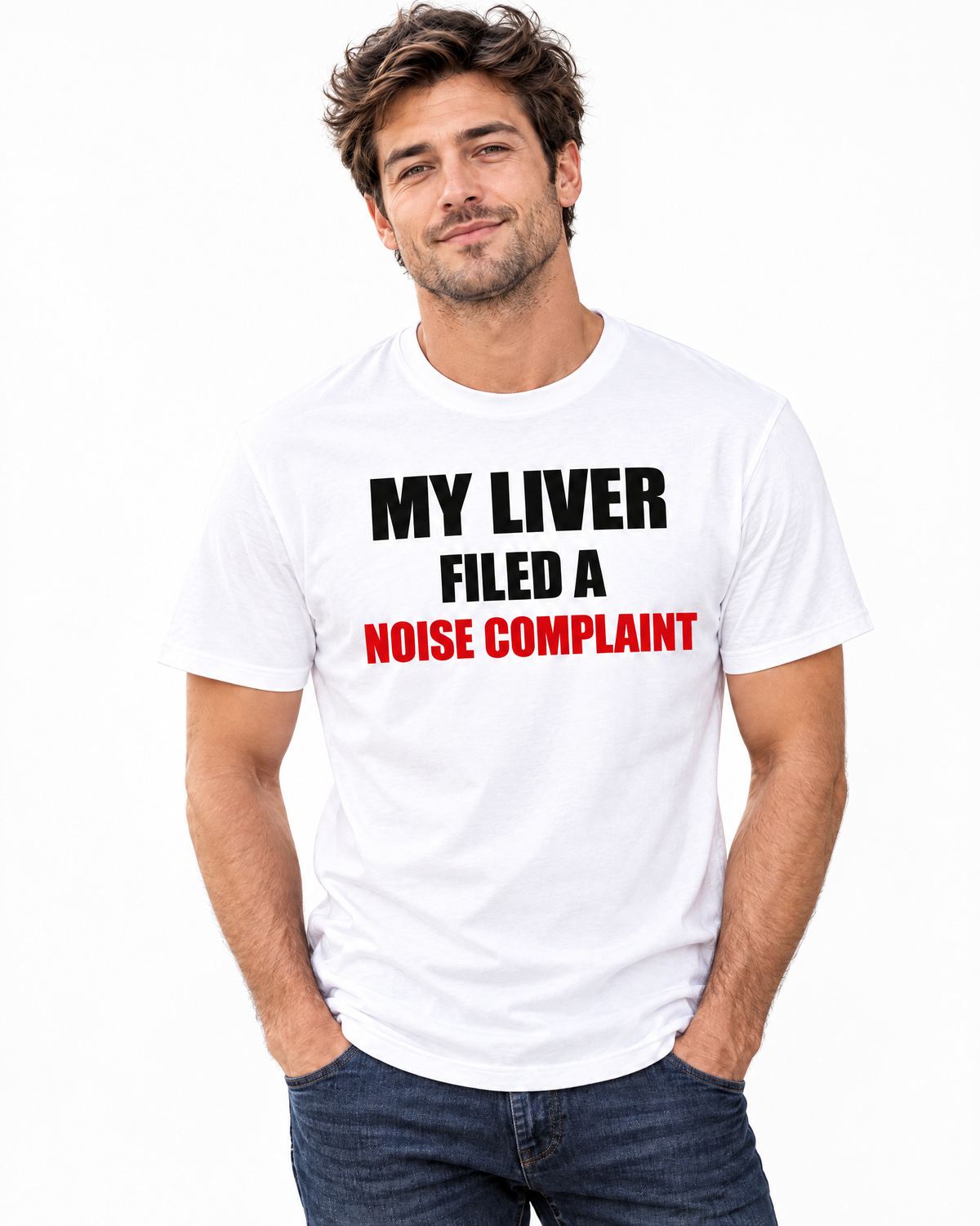 My Liver Filed a Noise Complaint Funny Drinking T-Shirt
