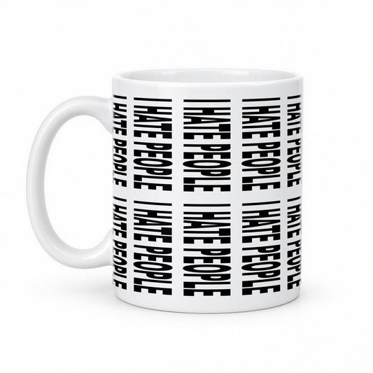 I Hate People Hidden Message Mug – Funny Secret Text Coffee Mug – white ceramic mug, handle left