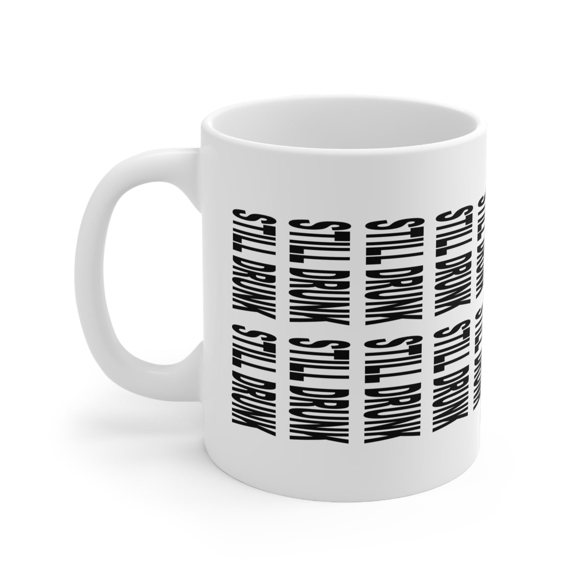 Still Drunk Hidden Message Mug – Funny Secret Text Coffee Mug