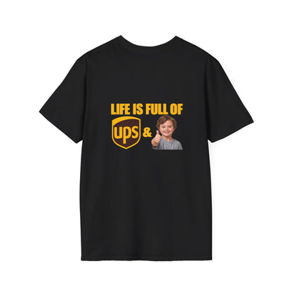 Life Is Full of UPS & Downs Delivery Tee