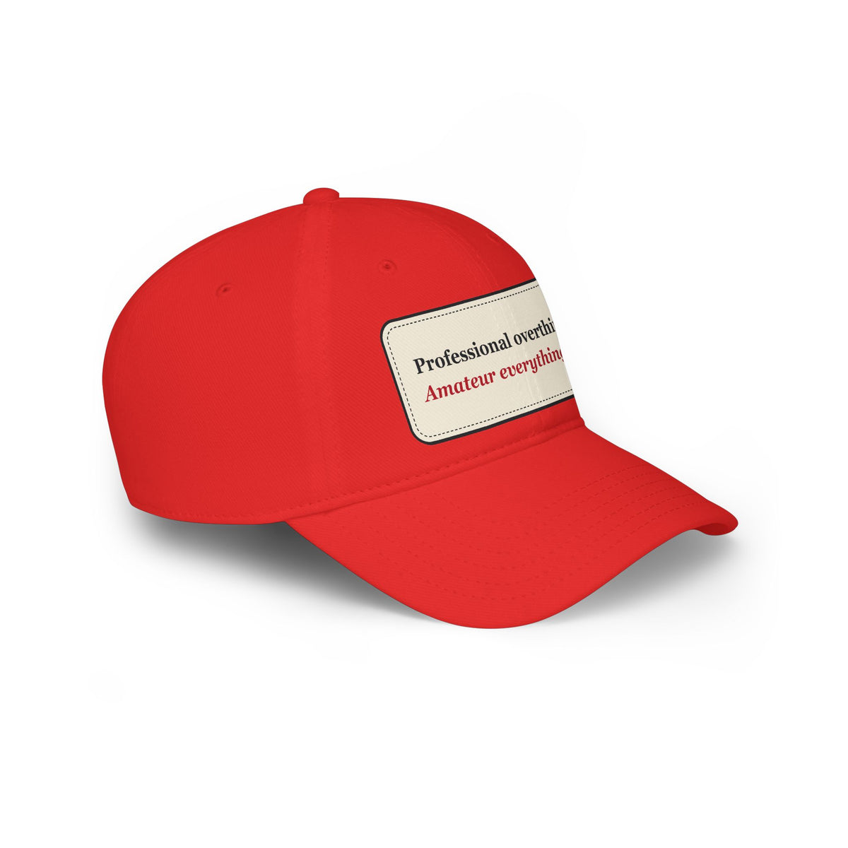 Professional Overthinker Amateur Everything Else Funny Low Profile Cap