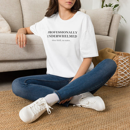 Professionally Underwhelmed Funny Sarcastic T-Shirt