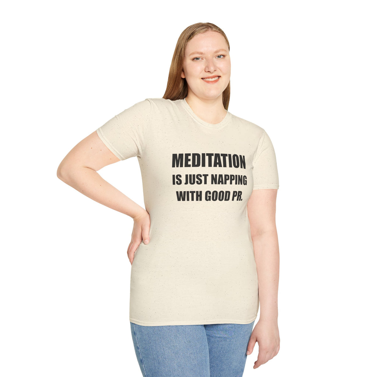 Meditation Is Just Napping With Good PR Funny T-Shirt