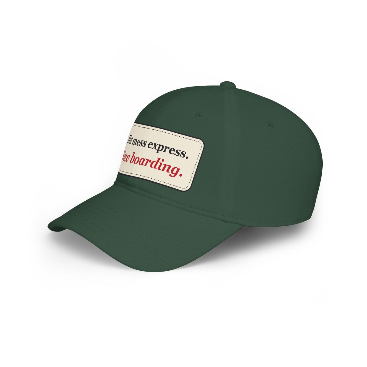 Hot Mess Express Now Boarding Funny Low Profile Cap