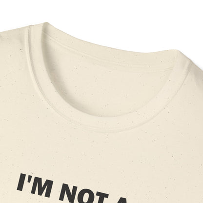 I'm Not a Red Flag I'm the Whole Parade Funny T-Shirt