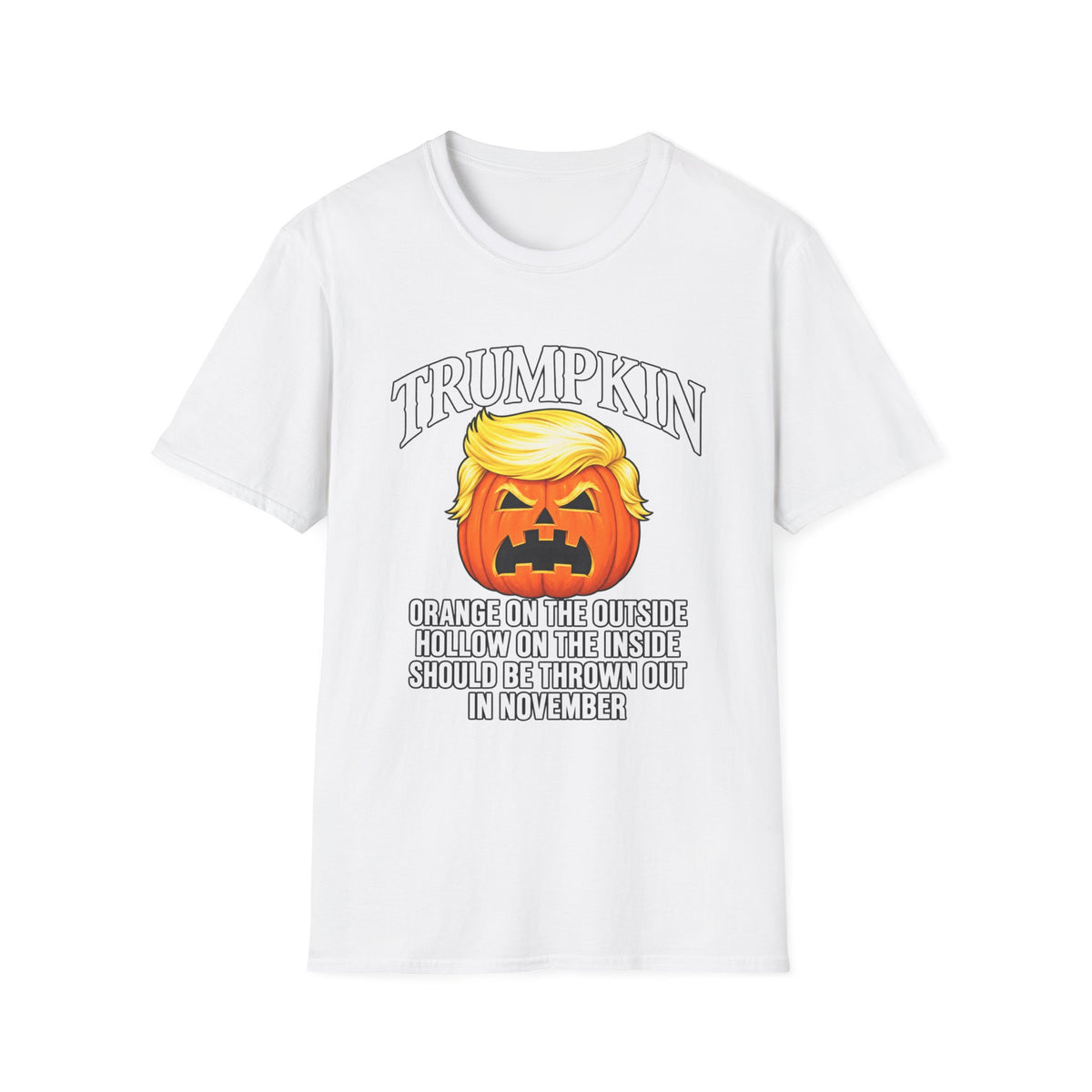 Trumpkin: Orange Outside, Hollow Inside Tee