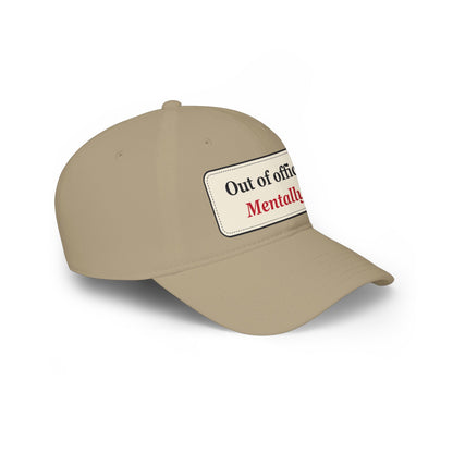 Out of Office Mentally Funny Low Profile Cap