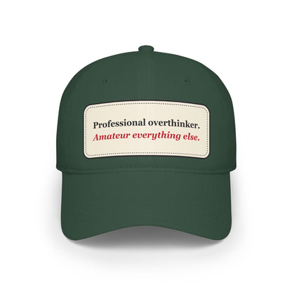 Professional Overthinker Amateur Everything Else Funny Low Profile Cap