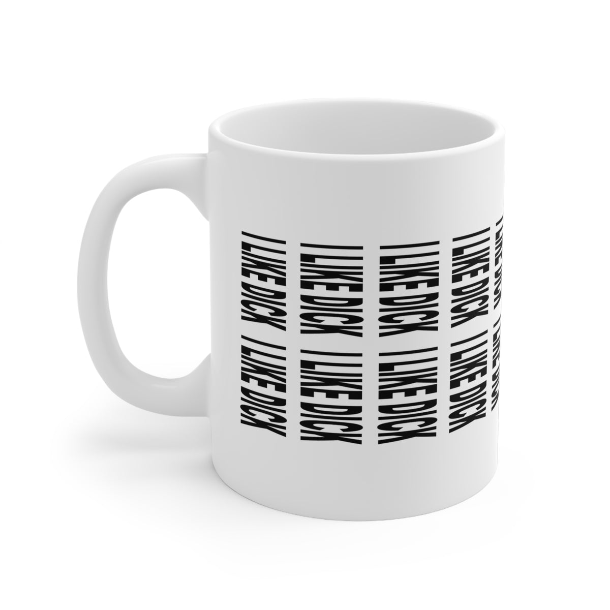 I Like D*ck Hidden Message Mug – Funny Secret Text Coffee Mug