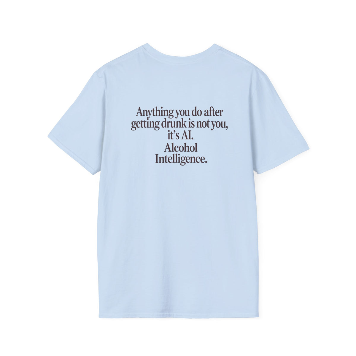 Alcohol Intelligence Funny Drinking Quote T-Shirt