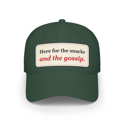 Here for the Snacks and the Gossip Funny Low Profile Cap
