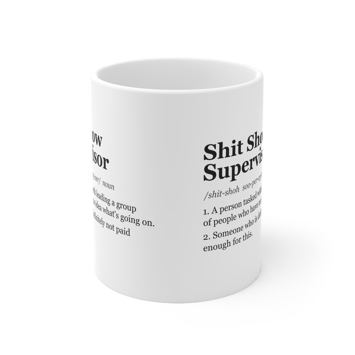 Sh*t Show Supervisor Definition Funny Boss Mug