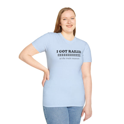 I Got Railed at the Train Museum Funny Train T-Shirt