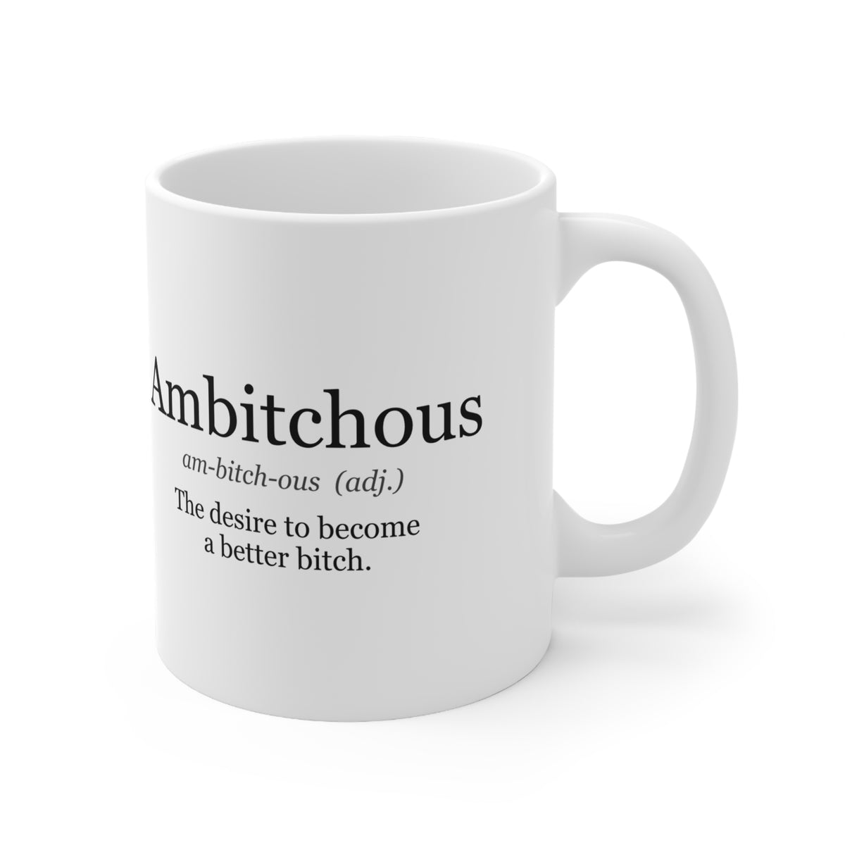 Ambitchous Definition Funny Coffee Mug