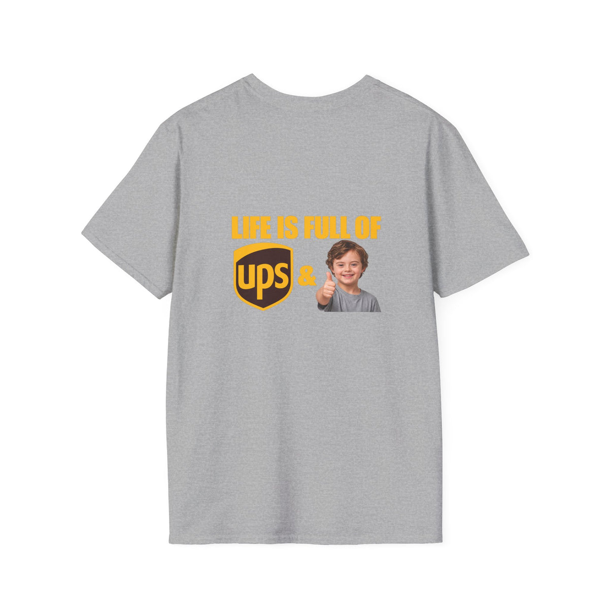 Life Is Full of UPS & Downs Delivery Tee