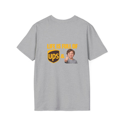 Life Is Full of UPS & Downs Delivery Tee