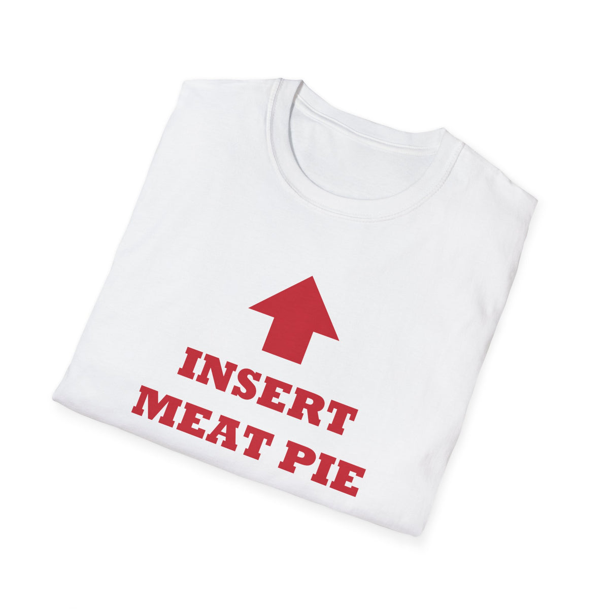 Insert Meat Pie Here Funny Aussie T-Shirt