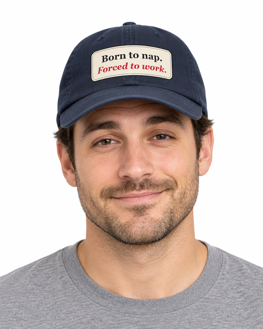 Born to Nap Forced to Work Funny Low Profile Cap