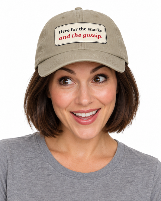 Here for the Snacks and the Gossip Funny Low Profile Cap
