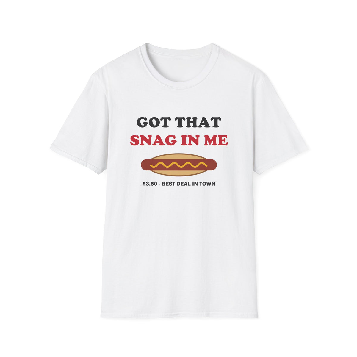 Got That Snag in Me Funny Aussie Sausage Sizzle T-Shirt
