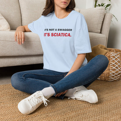 It's Not a Swagger It's Sciatica Funny Back Pain T-Shirt