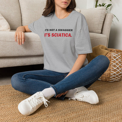 It's Not a Swagger It's Sciatica Funny Back Pain T-Shirt