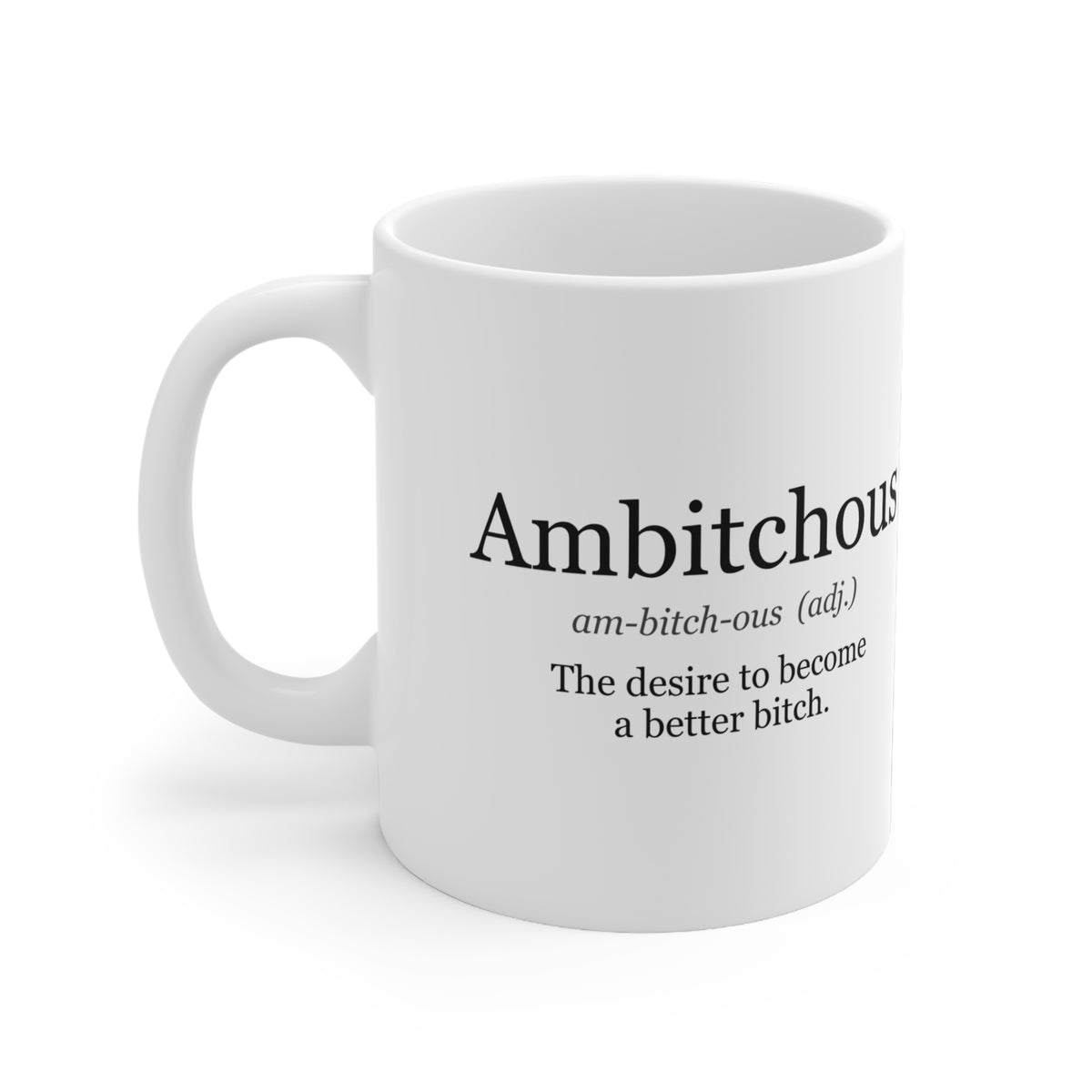 Ambitchous Definition Funny Coffee Mug