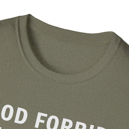 God Forbid I Commit a Little Tax Fraud Funny T-Shirt
