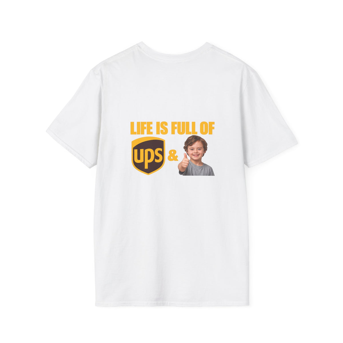 Life Is Full of UPS & Downs Delivery Tee