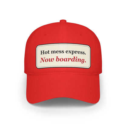 Hot Mess Express Now Boarding Funny Low Profile Cap
