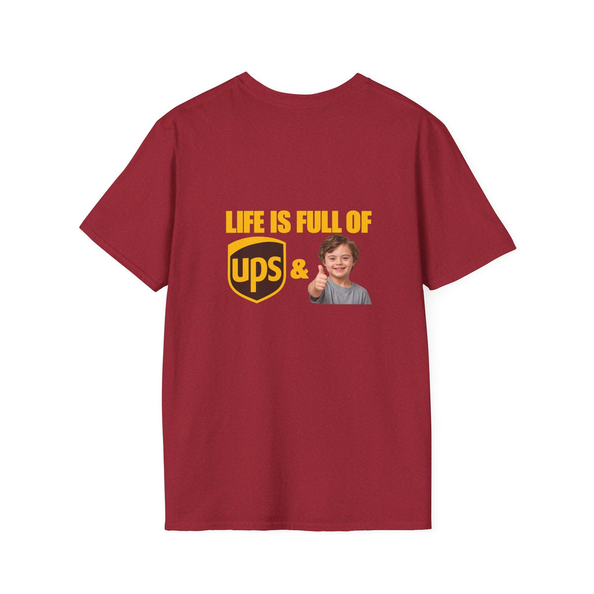 Life Is Full of UPS & Downs Delivery Tee