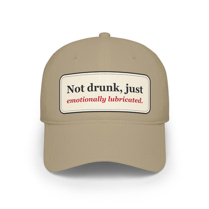 Not Drunk Just Emotionally Lubricated Funny Low Profile Cap