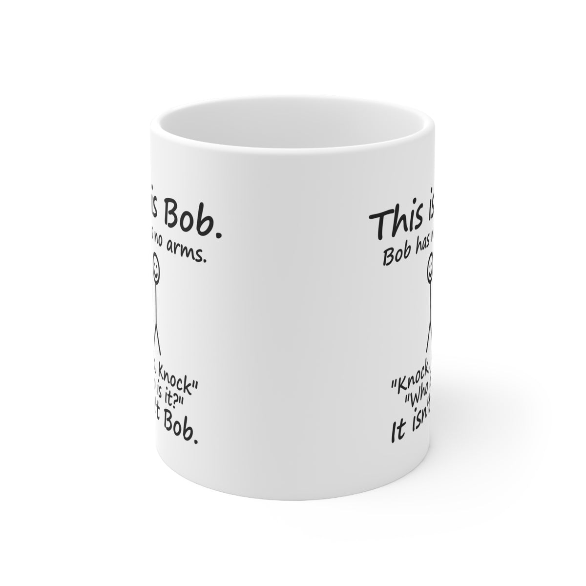 This Is Bob, Bob Has No Arms Funny Knock Knock Mug