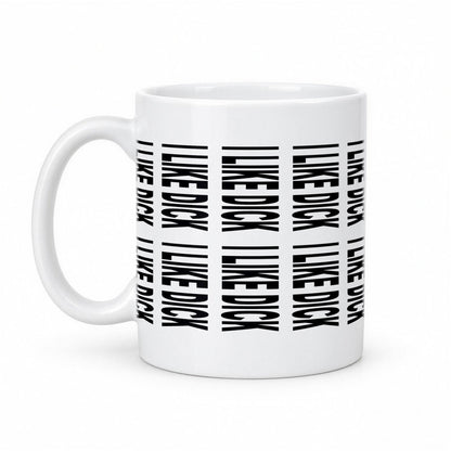 I Like D*ck Hidden Message Mug – Funny Secret Text Coffee Mug – white ceramic mug, handle left