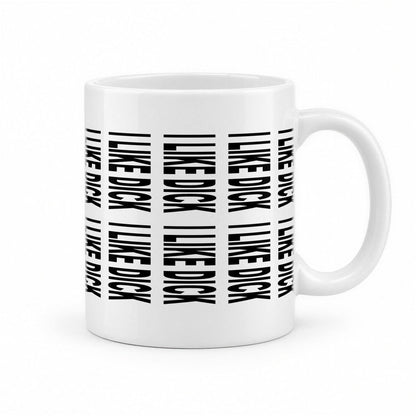 I Like D*ck Hidden Message Mug – Funny Secret Text Coffee Mug – white ceramic mug, handle right