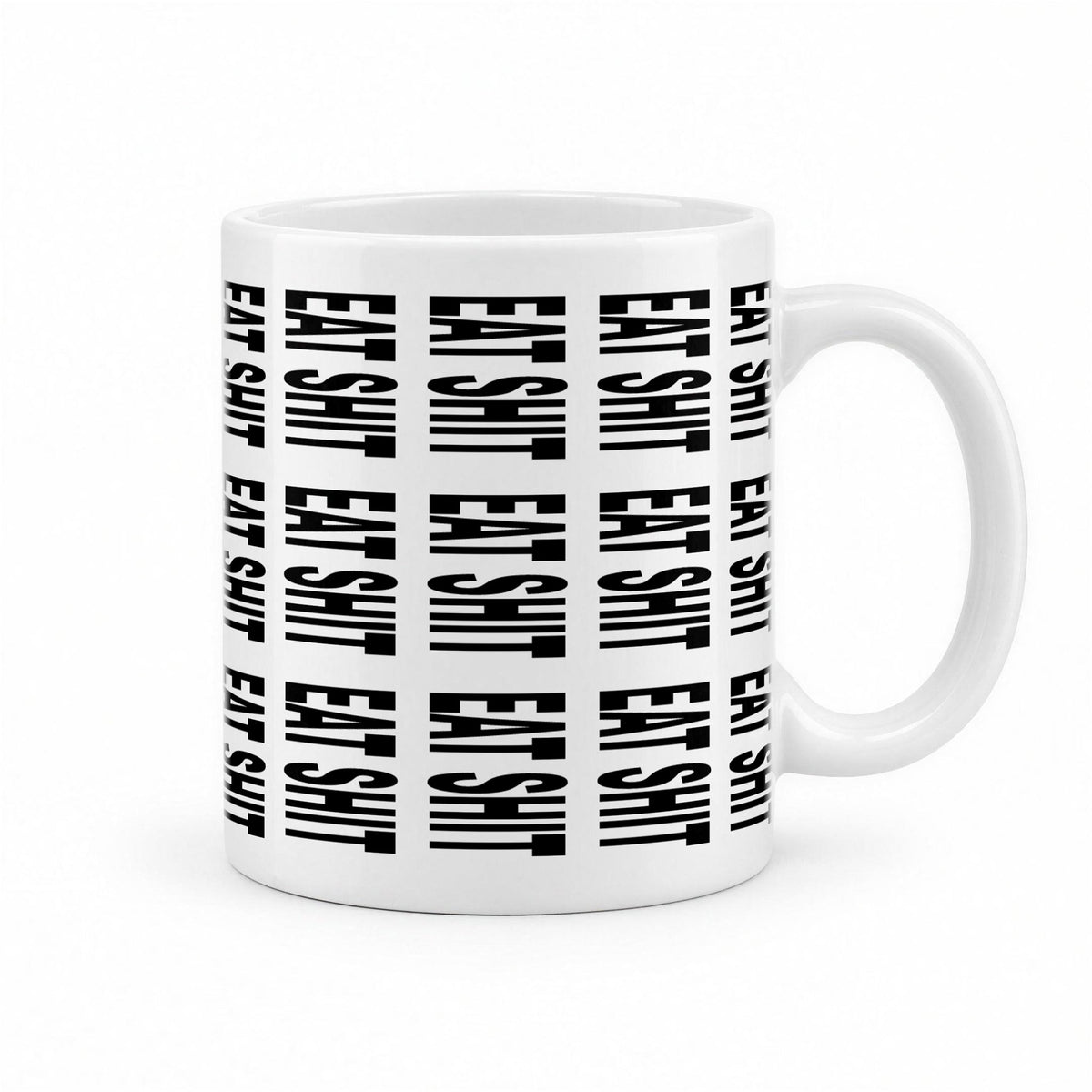 Eat Sh*t Hidden Message Mug – Funny Secret Text Coffee Mug – white ceramic mug, handle right