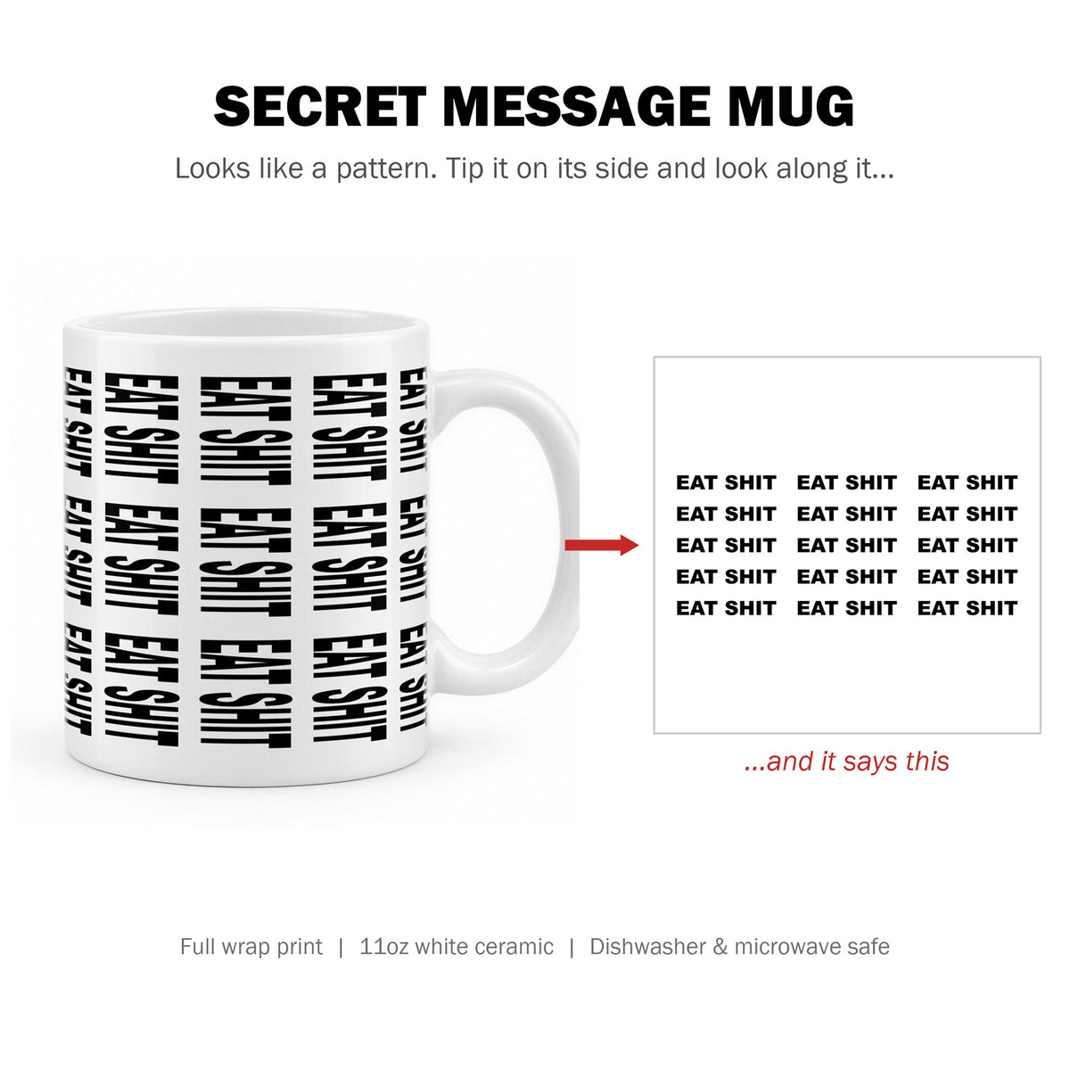 Secret message mug: tip it on its side to reveal the hidden text